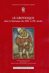 Le grotesque dans la littérature des XIXe et XXe siècles