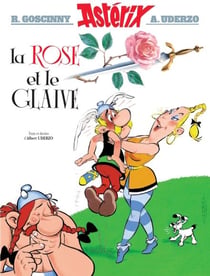 Astérix Tome 29 : la rose et le glaive