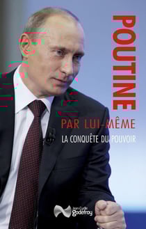 Poutine par lui-même - la conquête du pouvoir