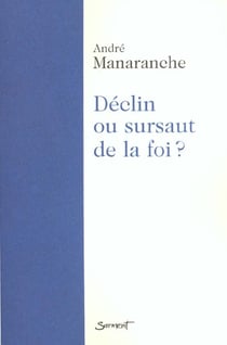 Declin ou sursaut de la foi?
