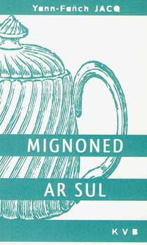 Mignoned ar sul