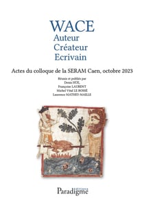 Wace, auteur, créateur, écrivain