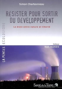 Résister pour sortir du développement - le droit entre nature et liberté