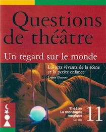Questions de theatre na 11 : un regard sur le monde