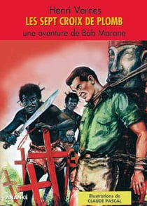 Bob morane - les 7 croix de plomb