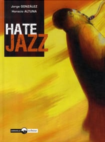 Hate jazz