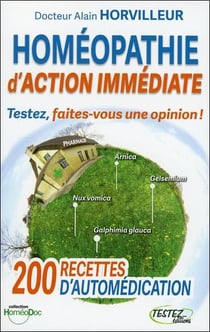 Testez l'homéopathie, action immédiate