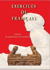 Exercices de français - classes de quatrième et troisième