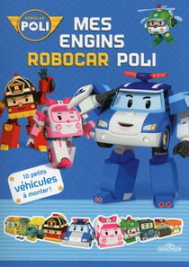 Robocar Poli : mes engins