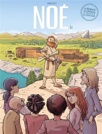 Le voyage des pères - 3e époque Tome 1 : Noé