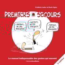 Premiers secours - le manuel indispensable des gestes qui sauvent (3ème édition)