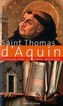 Chemins vers le silence intérieur avec St. Thomas d'Aquin