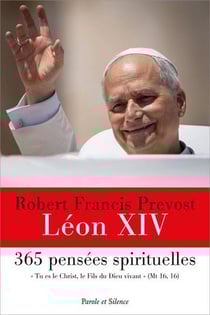 365 pensées spirituelles du pape Léon XIV