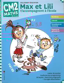 Max et Lili t'accompagnent en CM2 : maths (édition 2022)
