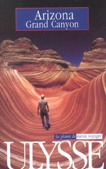 Arizona et le grand canyon - edition 2001