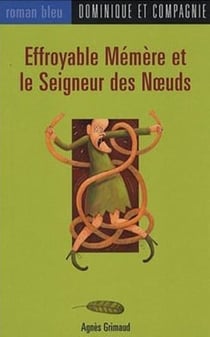 Effroyable mémère et le seigneur des noeuds