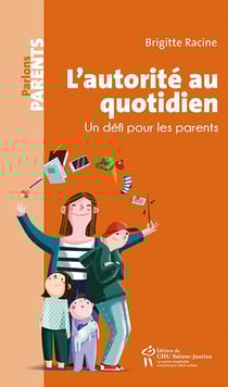 L'autorité au quotidien - un défi pour les parents