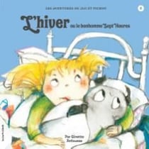 Jiji et pichou Tome 6 - l'hiver ou le bonhomme - sept heures