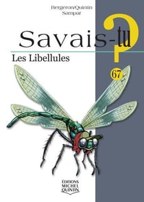 Savais-tu ? Tome 67 : les libellules