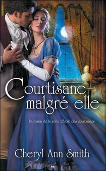 L'école des courtisanes t.2 - courtisane malgré elle