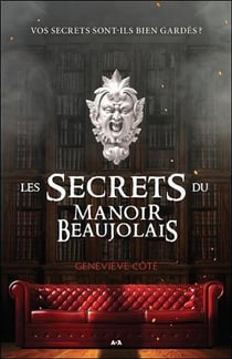 Les secrets du manoir Beaujolais