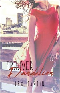 Chéri t.2 - trouver dandelion