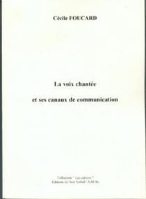 La voix chantée et ses canaux de communication