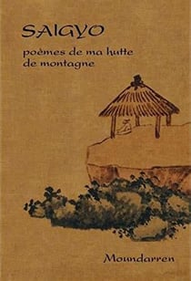 Poèmes de ma hutte de montagne