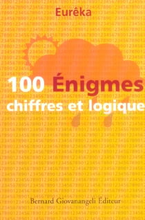 100 énigmes chiffres et logique