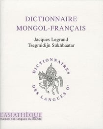 Dictionnaire mongol/francais (2ème édition)