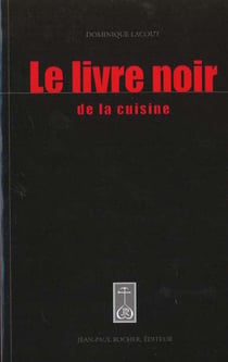 Le livre noir de la cuisine