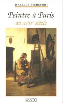 Peintre à Paris au XVII siècle
