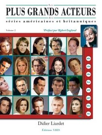 Les plus grands acteurs des séries américaines et britanniques t.2