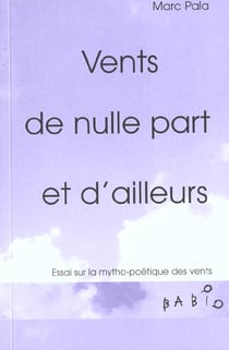 Vents de nulle part et d'ailleurs