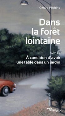 Dans la forêt lointaine - à condition d'avoir une table dans un jardin