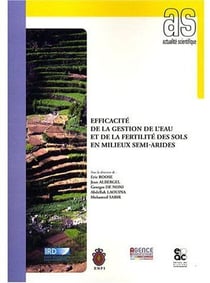 Efficacité de la gestion de l'eau et de la fertilité des sols en milieux semi-arides