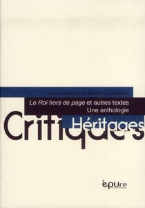 Le Roi hors de page et autres textes : Une anthologie