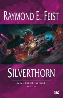 La guerre de la faille Tome 2 : Silverthorn