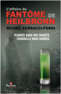 L AFFAIRE DU FANTOME DE HEILBRONN