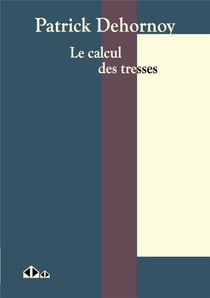 Le calcul des tresses - une introduction, et au-delà