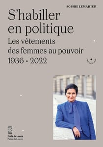 S'habiller en politique - les vêtements des femmes au pouvoir, 1936-2022