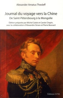 Journal du voyage vers la Chine, de Saint-Petersbourg à la Mongolie