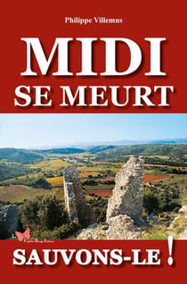 Midi Se Meurt, Sauvons-Le !