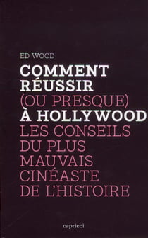 Comment réussir (ou presque) à Hollywood