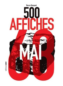 500 affiches de mai 68 : L'Intégrale