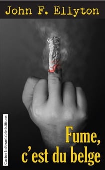 Fume, c'est du belge