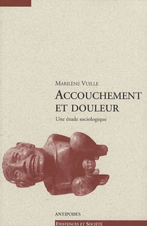 Accouchement et douleur - une étude sociologique