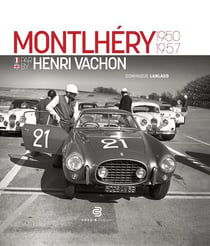 Montlhery par henri vachon 1950 1957