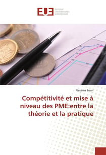 Compétitivité et mise à niveau des PME : entre la théorie et la pratique