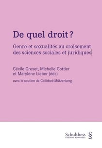 De quel droit ? : Genre et sexualités au croisement des sciences sociales et juridiques
